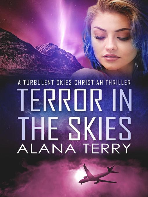 Title details for Terror in the Skies by Alana Terry - Wait list